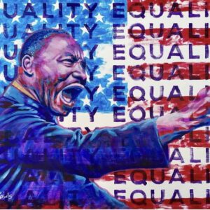 A painting of martin luther king jr. With the words " equality " in front of it