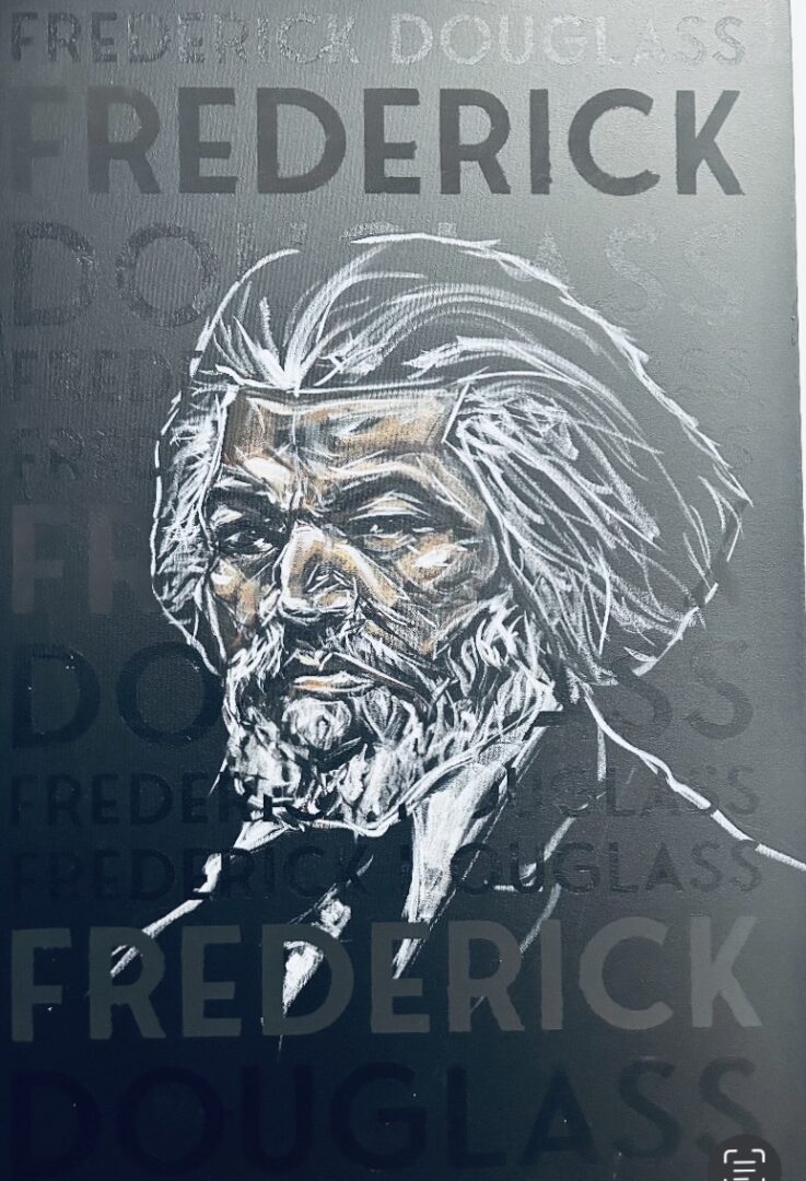 A painting of frederick douglass with the words " frederick."